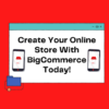 How To Transform Your Physical Store To Online Store Using BigCommerce