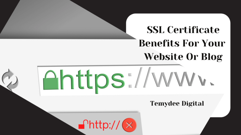 SSL Certificate Benefits For Your Website Or Blog