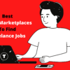 Best Work Marketplaces To Find Freelance Jobs