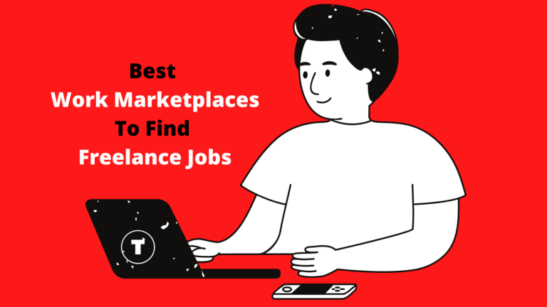 Best Work Marketplaces To Find Freelance Jobs