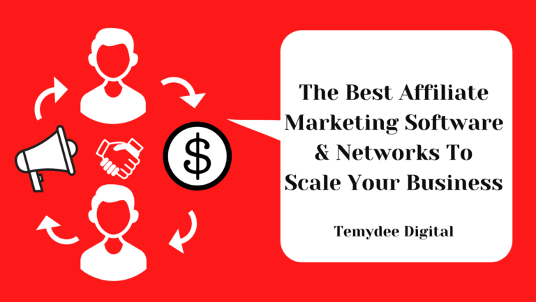 the best affiliate marketing software platforms and networks to scale your online business via temydeedigital