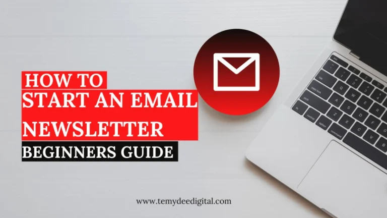 How To Start An Email Newsletter In 2022 ( Beginners Guide)