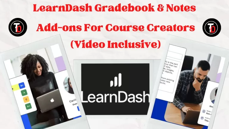 LearnDash Gradebook & Notes Add-ons For Course Creators (Video Inclusive)