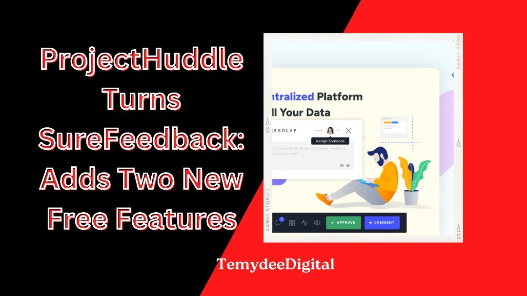 ProjectHuddle Turns SureFeedback: Adds Two New Free Features