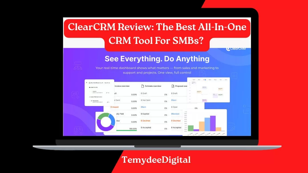 ClearCRM Review: The Best All-In-One CRM Tool For SMBs?