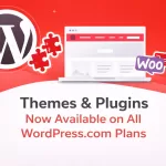 Themes & Plugins Now Available on All WordPress.com Plans